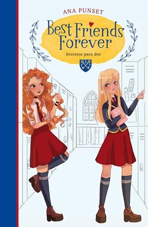 SECRETOS PARA DOS (BEST FRIENDS FOREVER 2) | 9788418038235 | PUNSET, ANA | Llibreria La Font de Mimir - Llibreria online Barcelona - Comprar llibres català i castellà