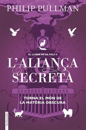 EL LLIBRE DE LA POLS 2. L'ALIANÇA SECRETA | 9788417515713 | PULLMAN, PHILIP | Llibreria La Font de Mimir - Llibreria online Barcelona - Comprar llibres català i castellà