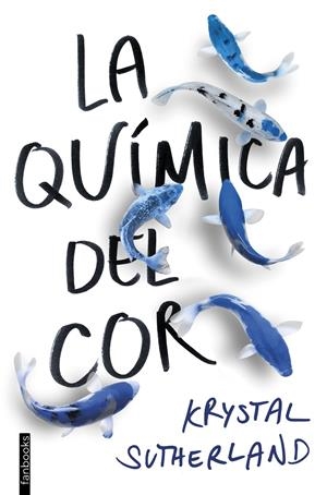 LA QUÍMICA DEL COR | 9788416716609 | SUTHERLAND, KRYSTAL | Llibreria La Font de Mimir - Llibreria online Barcelona - Comprar llibres català i castellà