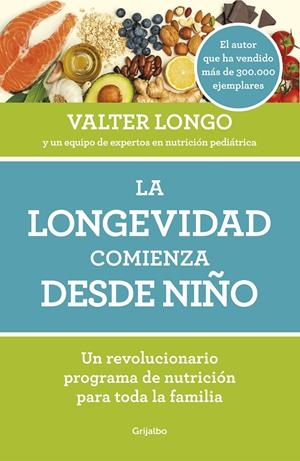 LA LONGEVIDAD COMIENZA DESDE NIÑO | 9788418007279 | LONGO, VALTER | Llibreria La Font de Mimir - Llibreria online Barcelona - Comprar llibres català i castellà
