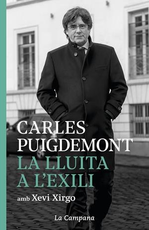 LA LLUITA A L'EXILI | 9788416863952 | PUIGDEMONT, CARLES/XIRGO, XEVI | Llibreria La Font de Mimir - Llibreria online Barcelona - Comprar llibres català i castellà