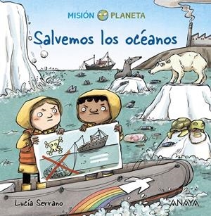 SALVEMOS LOS OCÉANOS | 9788469865927 | SERRANO, LUCÍA | Llibreria La Font de Mimir - Llibreria online Barcelona - Comprar llibres català i castellà