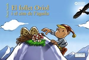 EL FOLLET ORIOL I EL CIM DE L'ÀGUILA | 9788448952136 | SARDÀ, ÒSCAR | Llibreria La Font de Mimir - Llibreria online Barcelona - Comprar llibres català i castellà
