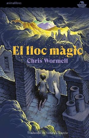 EL LLOC MÀGIC | 9788417599669 | CHRIS WORMELL | Llibreria La Font de Mimir - Llibreria online Barcelona - Comprar llibres català i castellà
