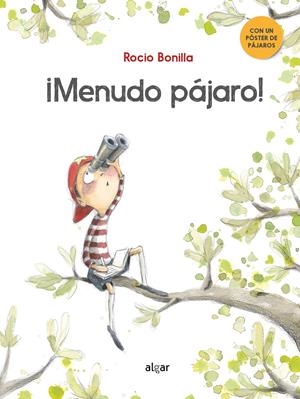 ¡MENUDO PÁJARO! | 9788491423836 | BONILLA RAYA, ROCIO | Llibreria La Font de Mimir - Llibreria online Barcelona - Comprar llibres català i castellà