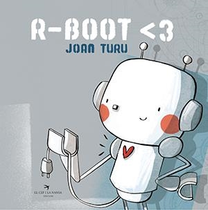 R-BOOT <3 | 9788417756802 | TURU SÀNCHEZ, JOAN | Llibreria La Font de Mimir - Llibreria online Barcelona - Comprar llibres català i castellà