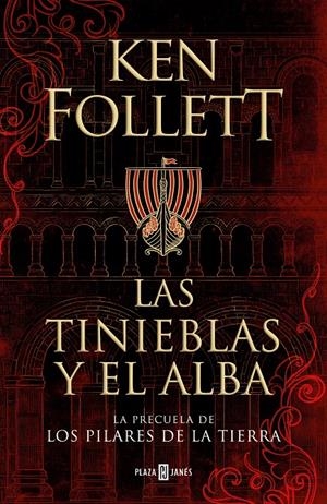 LAS TINIEBLAS Y EL ALBA (LA PRECUELA DE LOS PILARES DE LA TIERRA) | 9788401022876 | FOLLETT, KEN | Llibreria La Font de Mimir - Llibreria online Barcelona - Comprar llibres català i castellà