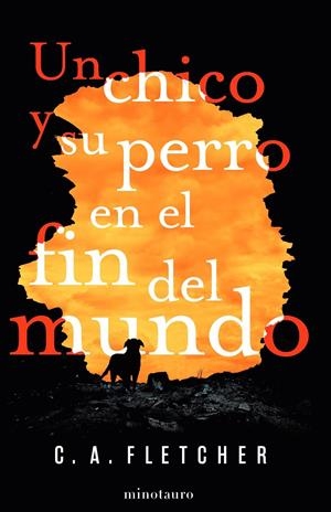 UN CHICO Y SU PERRO EN EL FIN DEL MUNDO | 9788445008317 | FLETCHER, C. A. | Llibreria La Font de Mimir - Llibreria online Barcelona - Comprar llibres català i castellà
