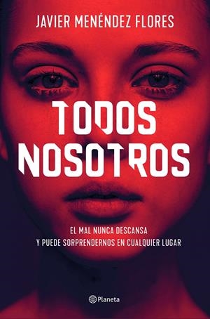 TODOS NOSOTROS | 9788408232858 | MENÉNDEZ FLORES, JAVIER | Llibreria La Font de Mimir - Llibreria online Barcelona - Comprar llibres català i castellà