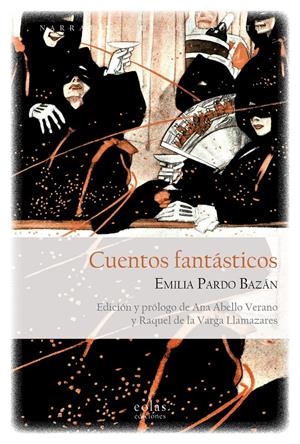 CUENTOS FANTÁSTICOS | 9788418079368 | PARDO BAZÁN, EMILIA | Llibreria La Font de Mimir - Llibreria online Barcelona - Comprar llibres català i castellà