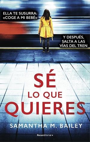 SÉ LO QUE QUIERES | 9788417805852 | BAILEY, SAMANTHA | Llibreria La Font de Mimir - Llibreria online Barcelona - Comprar llibres català i castellà
