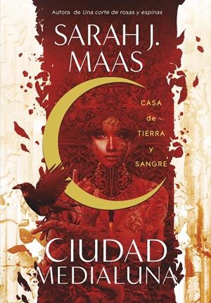 CASA DE TIERRA Y SANGRE (CIUDAD MEDIALUNA 1) | 9788420452883 | MAAS, SARAH J. | Llibreria La Font de Mimir - Llibreria online Barcelona - Comprar llibres català i castellà