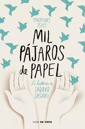 MIL PÁJAROS DE PAPEL | 9788417605438 | TAKAYUKI,ISHII | Llibreria La Font de Mimir - Llibreria online Barcelona - Comprar llibres català i castellà