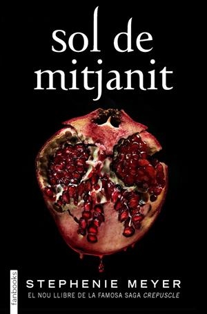 SOL DE MITJANIT | 9788418327162 | MEYER, STEPHENIE | Llibreria La Font de Mimir - Llibreria online Barcelona - Comprar llibres català i castellà
