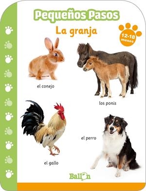 PEQUEÑOS PASOS - LA GRANJA 12-18 MESES | 9789403217024 | BALLON | Llibreria La Font de Mimir - Llibreria online Barcelona - Comprar llibres català i castellà