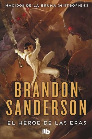 EL HÉROE DE LAS ERAS (NACIDOS DE LA BRUMA [MISTBORN] 3) | 9788498727951 | SANDERSON, BRANDON | Llibreria La Font de Mimir - Llibreria online Barcelona - Comprar llibres català i castellà