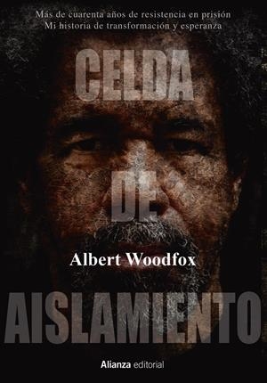 CELDA DE AISLAMIENTO | 9788413620398 | WOODFOX, ALBERT | Llibreria La Font de Mimir - Llibreria online Barcelona - Comprar llibres català i castellà