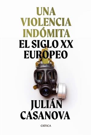 UNA VIOLENCIA INDÓMITA | 9788491992172 | CASANOVA, JULIÁN | Llibreria La Font de Mimir - Llibreria online Barcelona - Comprar llibres català i castellà