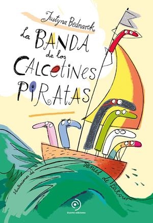 LA BANDA DE LOS CALCETINES PIRATAS | 9788418128295 | BEDNAREK, JUSTYNA | Llibreria La Font de Mimir - Llibreria online Barcelona - Comprar llibres català i castellà