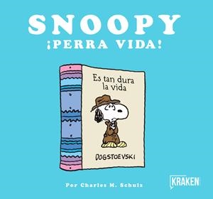 SNOOPY ¡PERRA VIDA! | 9788416435302 | SCHULZ, CHARLES | Llibreria La Font de Mimir - Llibreria online Barcelona - Comprar llibres català i castellà
