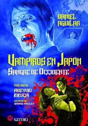 VAMPIROS EN JAPON - SANGRE DE OCCIDENTE | 9788417419530 | AGUILAR DANIEL | Llibreria La Font de Mimir - Llibreria online Barcelona - Comprar llibres català i castellà