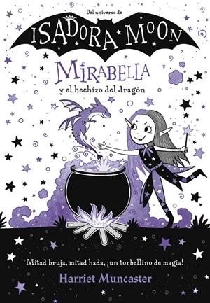 MIRABELLA Y EL HECHIZO DEL DRAGÓN (MIRABELLA) | 9788420452975 | MUNCASTER, HARRIET | Llibreria La Font de Mimir - Llibreria online Barcelona - Comprar llibres català i castellà