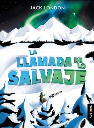 LA LLAMADA DE LO SALVAJE | 9788408230922 | LONDON, JACK | Llibreria La Font de Mimir - Llibreria online Barcelona - Comprar llibres català i castellà