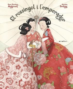 EL ROSSINYOL I L'EMPERADOR | 9788417599539 | ANDERSEN, HANS CHRISTIAN | Llibreria La Font de Mimir - Llibreria online Barcelona - Comprar llibres català i castellà
