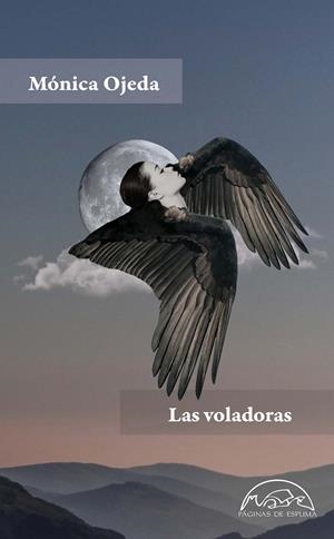 LAS VOLADORAS | 9788483932827 | OJEDA, MÓNICA | Llibreria La Font de Mimir - Llibreria online Barcelona - Comprar llibres català i castellà