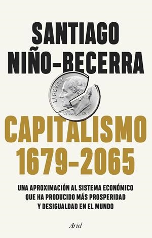 CAPITALISMO (1679-2065) | 9788434432956 | NIÑO-BECERRA, SANTIAGO | Llibreria La Font de Mimir - Llibreria online Barcelona - Comprar llibres català i castellà