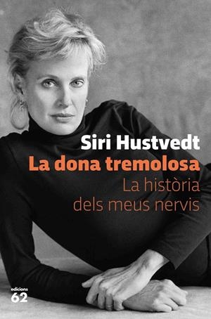 LA DONA TREMOLOSA | 9788429778595 | HUSTVEDT, SIRI | Llibreria La Font de Mimir - Llibreria online Barcelona - Comprar llibres català i castellà