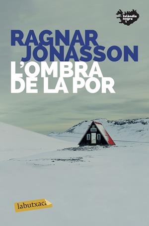 L'OMBRA DE LA POR | 9788417423858 | JÓNASSON, RAGNAR | Llibreria La Font de Mimir - Llibreria online Barcelona - Comprar llibres català i castellà
