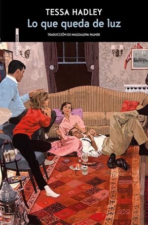 LO QUE QUEDA DE LUZ | 9788418342011 | HADLEY, TESSA | Llibreria La Font de Mimir - Llibreria online Barcelona - Comprar llibres català i castellà