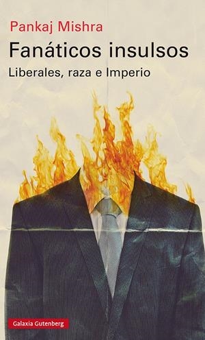 FANÁTICOS INSULSOS | 9788418218460 | MISHRA, PANKAJ | Llibreria La Font de Mimir - Llibreria online Barcelona - Comprar llibres català i castellà