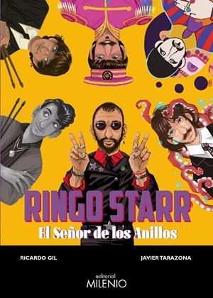 RINGO STARR. EL SEÑOR DE LOS ANILLOS | 9788497439107 | GIL SALINAS, RICARDO/TARAZONA SOLAZ, JAVIER | Llibreria La Font de Mimir - Llibreria online Barcelona - Comprar llibres català i castellà