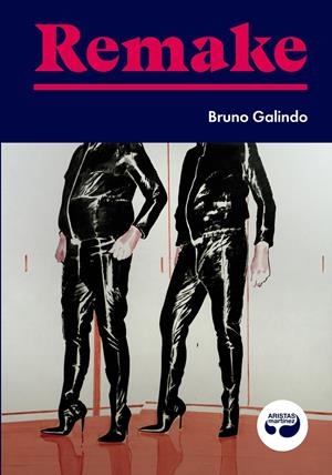 REMAKE | 9788412234817 | GALINDO, BRUNO | Llibreria La Font de Mimir - Llibreria online Barcelona - Comprar llibres català i castellà