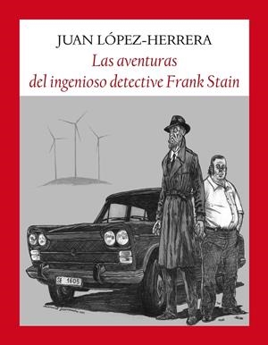 LAS AVENTURAS DEL INGENIOSO DETECTIVE FRANK STAIN | 9788412237108 | LÓPEZ-HERRERA SÁNCHEZ, JUAN | Llibreria La Font de Mimir - Llibreria online Barcelona - Comprar llibres català i castellà