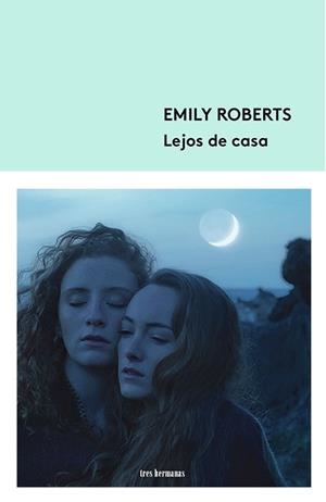 LEJOS DE CASA | 9788412229929 | ROBERTS, EMILY | Llibreria La Font de Mimir - Llibreria online Barcelona - Comprar llibres català i castellà