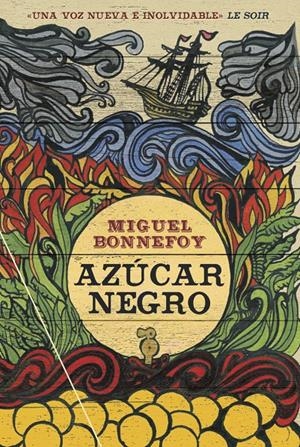 AZÚCAR NEGRO | 9788494734564 | BONNEFOY, MIGUEL | Llibreria La Font de Mimir - Llibreria online Barcelona - Comprar llibres català i castellà