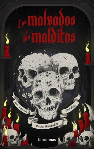 LOS MALVADOS Y LOS MALDITOS | 9788445008126 | ANNANDALE, DAVID/KELLY, PHILL/REYNOLDS, JOSH | Llibreria La Font de Mimir - Llibreria online Barcelona - Comprar llibres català i castellà