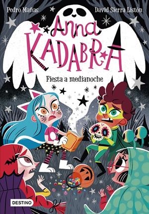 ANNA KADABRA. FIESTA A MEDIANOCHE | 9788408233053 | MAÑAS, PEDRO/SIERRA LISTÓN, DAVID | Llibreria La Font de Mimir - Llibreria online Barcelona - Comprar llibres català i castellà