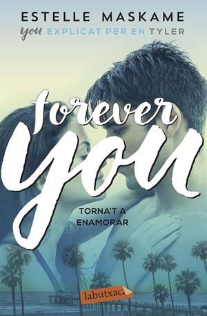 FOREVER YOU | 9788417423612 | MASKAME, ESTELLE | Llibreria La Font de Mimir - Llibreria online Barcelona - Comprar llibres català i castellà