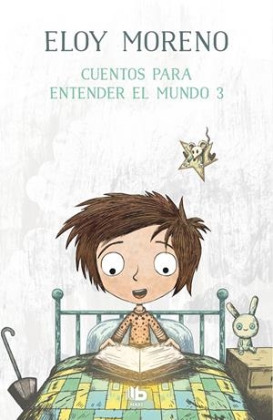 CUENTOS PARA ENTENDER EL MUNDO 3 | 9788413141534 | MORENO, ELOY | Llibreria La Font de Mimir - Llibreria online Barcelona - Comprar llibres català i castellà