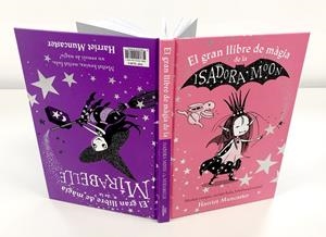 EL GRAN LLIBRE DE M#GIA DE LA ISADORA I LA MIRABELLE (LA ISADORA MOON) | 9788420440811 | MUNCASTER, HARRIET | Llibreria La Font de Mimir - Llibreria online Barcelona - Comprar llibres català i castellà