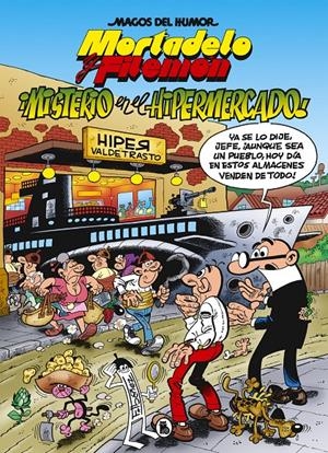MISTERIO EN EL HIPERMERCADO (MAGOS DEL HUMOR 205) | 9788402423603 | IB##EZ, FRANCISCO | Llibreria La Font de Mimir - Llibreria online Barcelona - Comprar llibres català i castellà