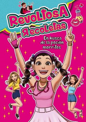 REVOLTOSA RECOLETAS EN BUSCA DE LA POCI#N MORRITOS | 9788418038648 | RECOLETAS, REVOLTOSA | Llibreria La Font de Mimir - Llibreria online Barcelona - Comprar llibres català i castellà