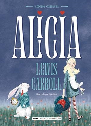 ALICIA - OBRA COMPLETA | 9788418008177 | CARROLL, LEWIS | Llibreria La Font de Mimir - Llibreria online Barcelona - Comprar llibres català i castellà