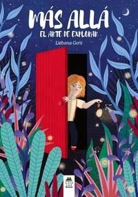 MÁS ALLÁ | 9788412099058 | GOÑI YÁRNOZ, LIÉBANA | Llibreria La Font de Mimir - Llibreria online Barcelona - Comprar llibres català i castellà