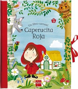 CAPERUCITA ROJA.LIBRO CARRUSEL | 9788467571219 | ROWE, HELEN | Llibreria La Font de Mimir - Llibreria online Barcelona - Comprar llibres català i castellà
