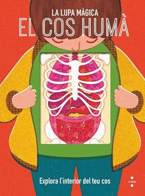 EL COS HUMÀ. LA LUPA MÀGICA | 9788466148030 | DICKMANN, NANCY | Llibreria La Font de Mimir - Llibreria online Barcelona - Comprar llibres català i castellà